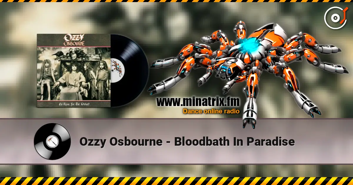 Ozzy Osbourne - Bloodbath In Paradise écouter en ligne en haute qualité | Minatrix.FM