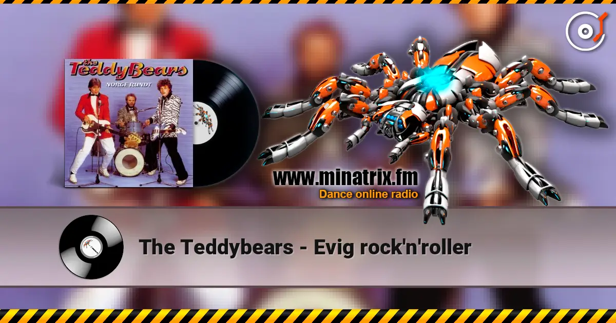 The Teddybears - Evig rock'n'roller écouter en ligne en haute qualité | Minatrix.FM