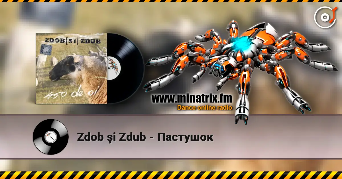 Zdob şi Zdub - Пастушок écouter en ligne en haute qualité | Minatrix.FM