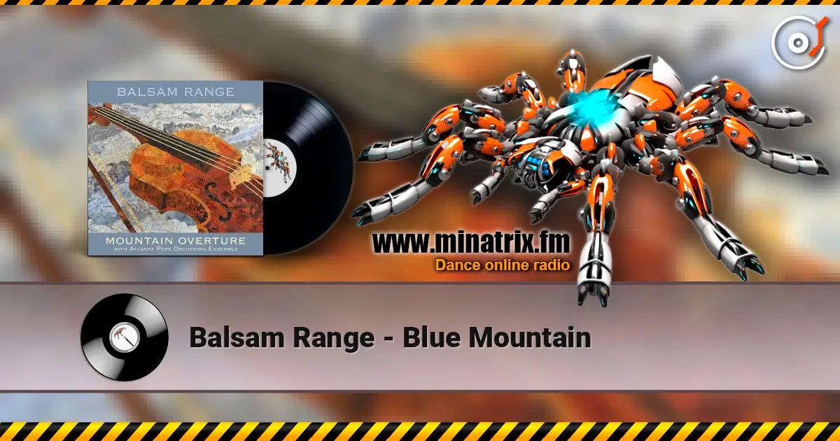 Balsam Range - Blue Mountain écouter en ligne en haute qualité | Minatrix.FM