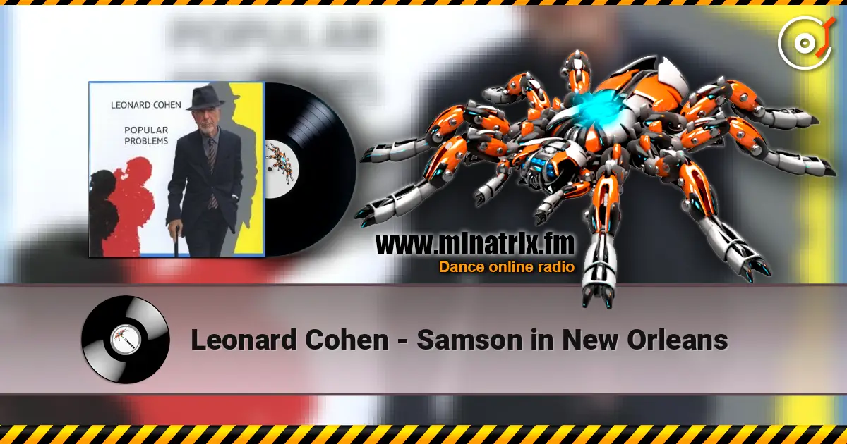 Leonard Cohen - Samson in New Orleans écouter en ligne en haute qualité | Minatrix.FM