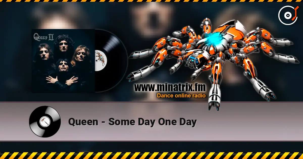 Queen - Some Day One Day écouter en ligne en haute qualité | Minatrix.FM