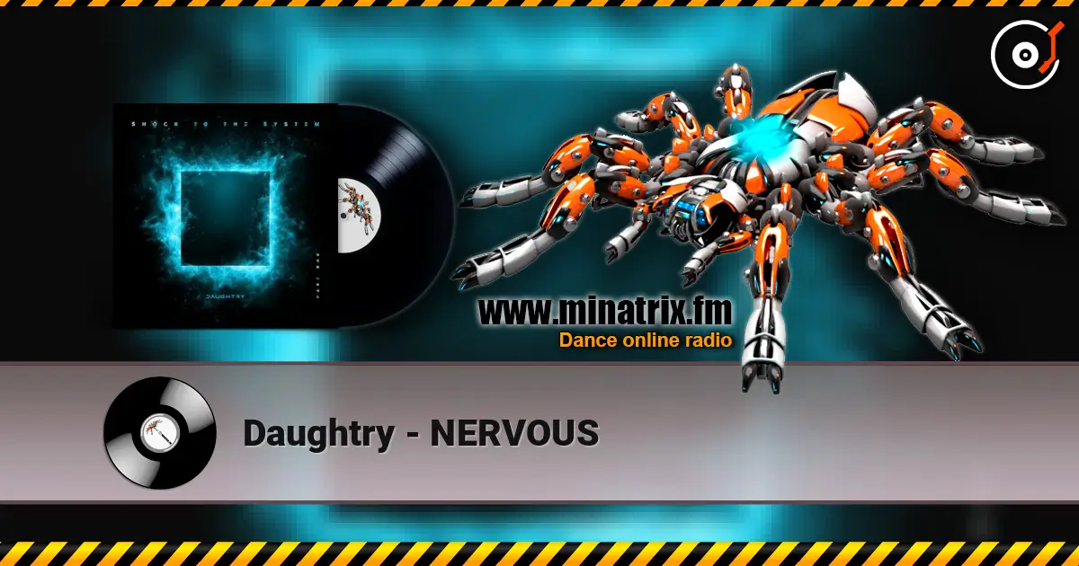 Daughtry - NERVOUS écouter en ligne en haute qualité | Minatrix.FM