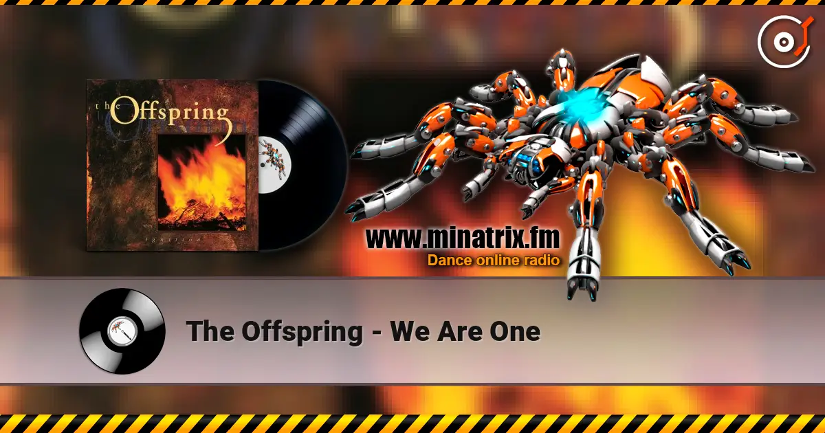 The Offspring - We Are One écouter en ligne en haute qualité | Minatrix.FM