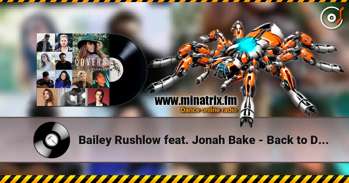 Bailey Rushlow feat. Jonah Bake - Back to December écouter en ligne en haute qualité | Minatrix.FM