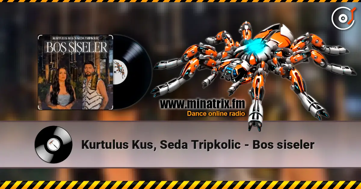 Kurtulus Kus, Seda Tripkolic - Bos siseler écouter en ligne en haute qualité | Minatrix.FM