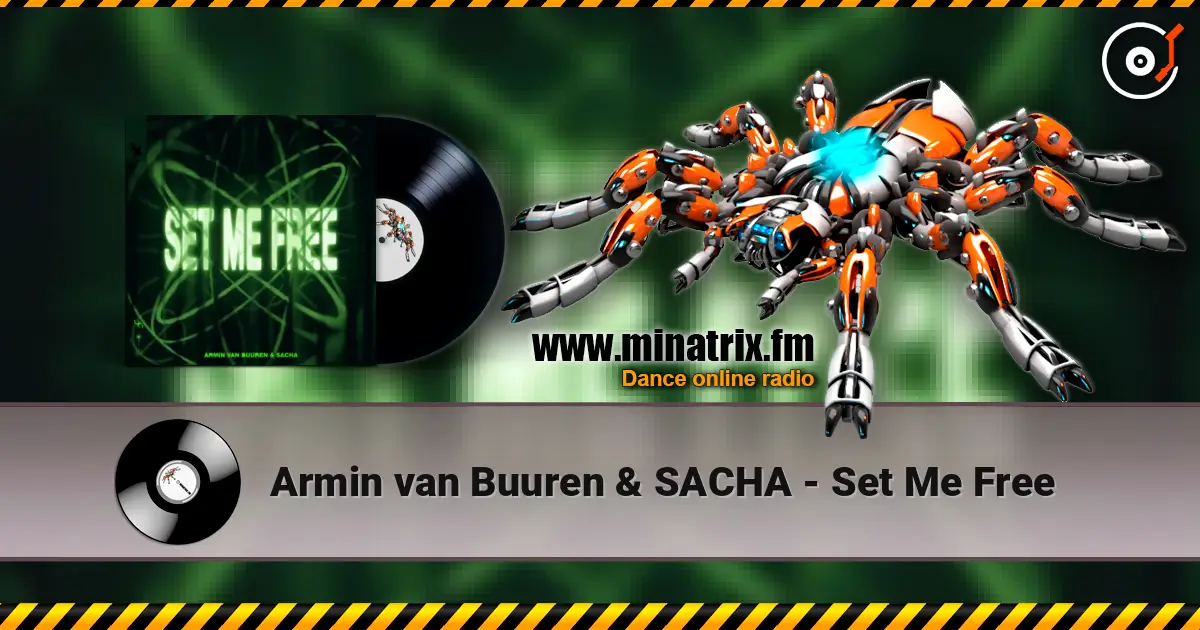 Armin van Buuren & SACHA - Set Me Free écouter en ligne en haute qualité | Minatrix.FM
