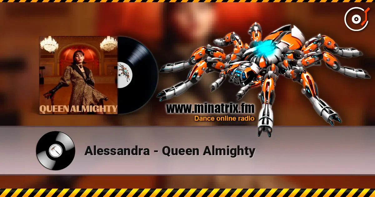 Alessandra - Queen Almighty écouter en ligne en haute qualité | Minatrix.FM