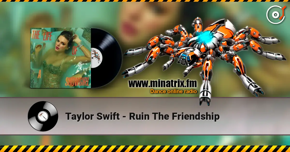 Taylor Swift - Ruin The Friendship écouter en ligne en haute qualité | Minatrix.FM