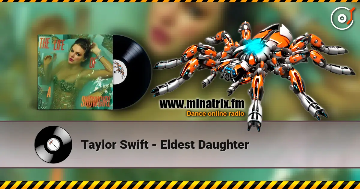 Taylor Swift - Eldest Daughter écouter en ligne en haute qualité | Minatrix.FM