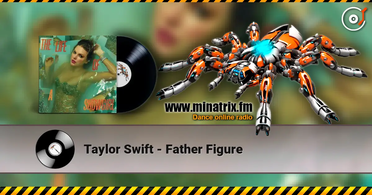 Taylor Swift - Father Figure écouter en ligne en haute qualité | Minatrix.FM