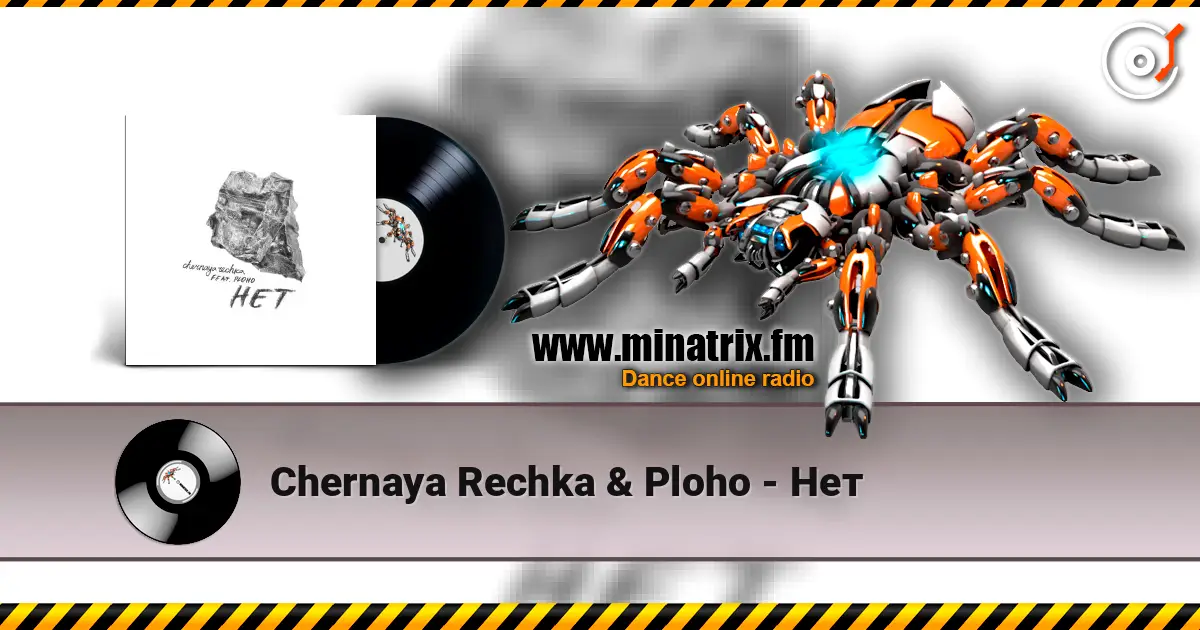 Chernaya Rechka & Ploho - Нет écouter en ligne en haute qualité | Minatrix.FM