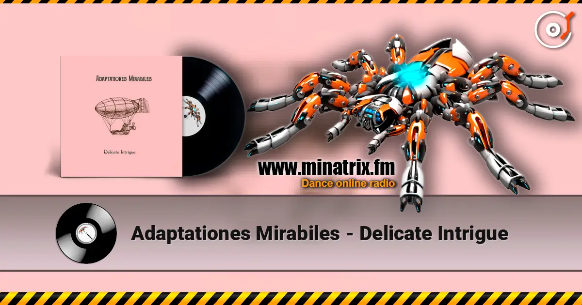 Adaptationes Mirabiles - Delicate Intrigue écouter en ligne en haute qualité | Minatrix.FM