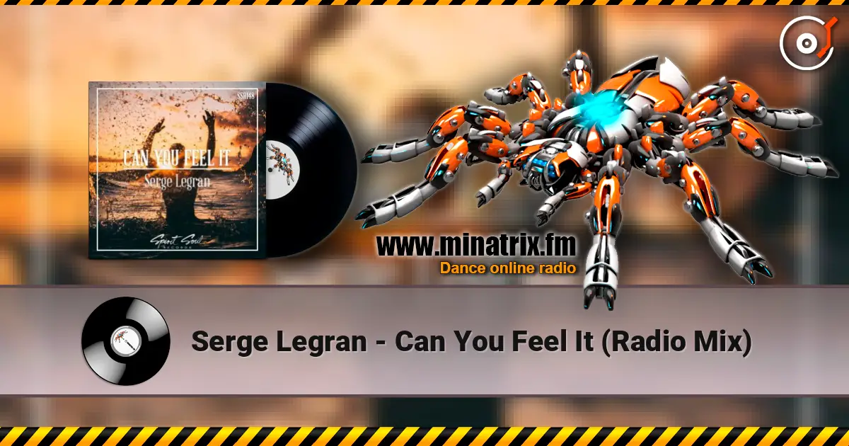 Serge Legran - Can You Feel It (Radio Mix) écouter en ligne en haute qualité | Minatrix.FM