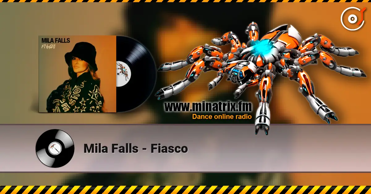 Mila Falls - Fiasco écouter en ligne en haute qualité | Minatrix.FM