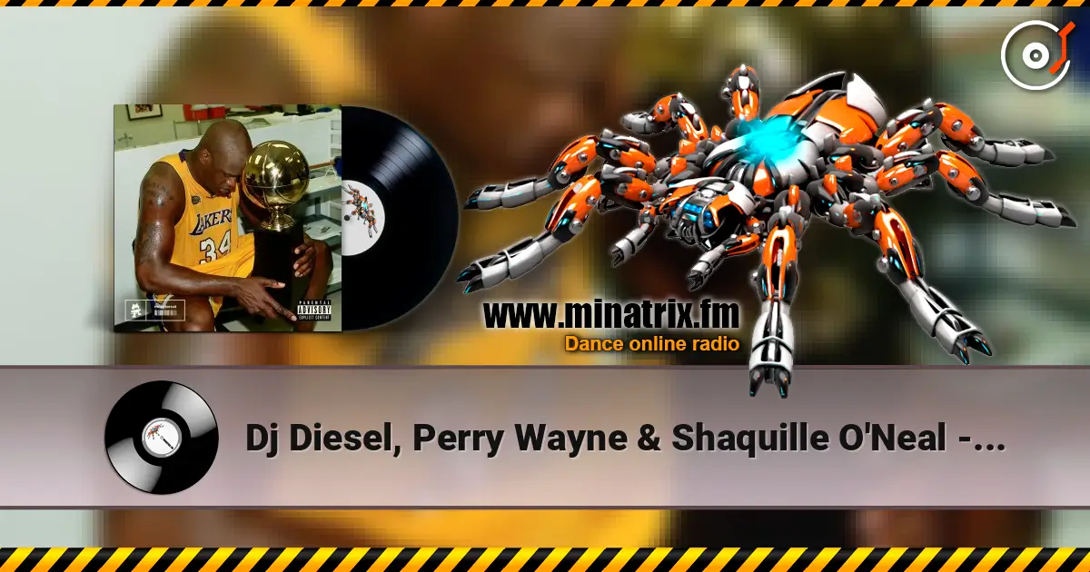 Dj Diesel, Perry Wayne & Shaquille O'Neal - Throwin' Bows écouter en ligne en haute qualité | Minatrix.FM