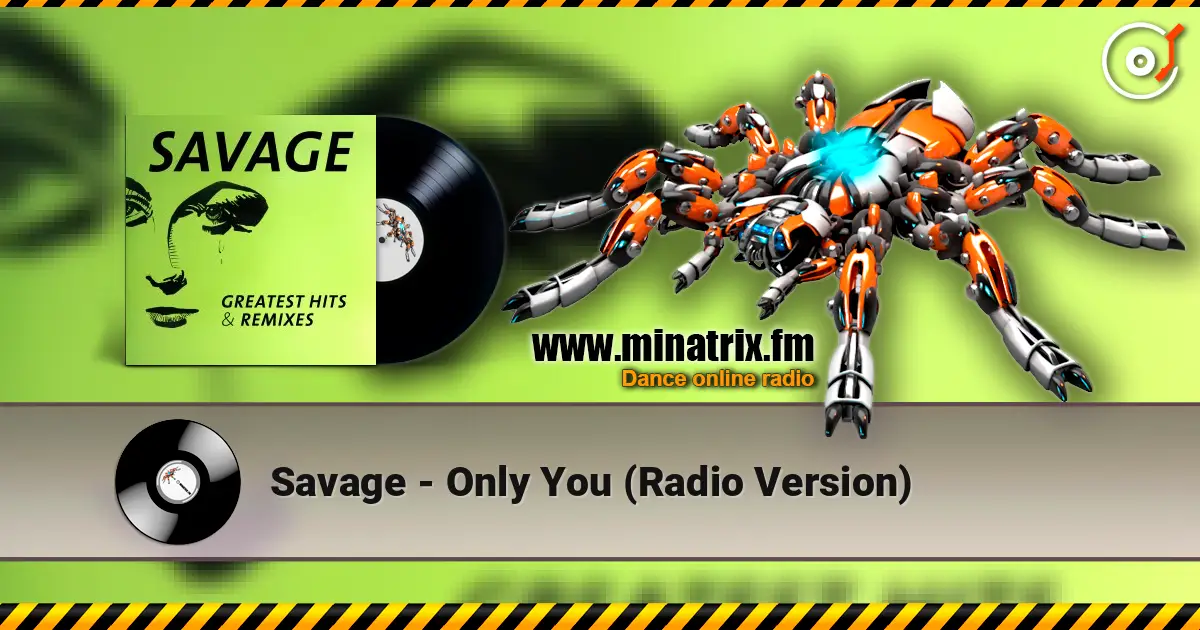 Savage - Only You (Radio Version) écouter en ligne en haute qualité | Minatrix.FM