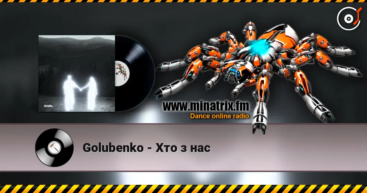 Golubenko - Хто з нас écouter en ligne en haute qualité | Minatrix.FM