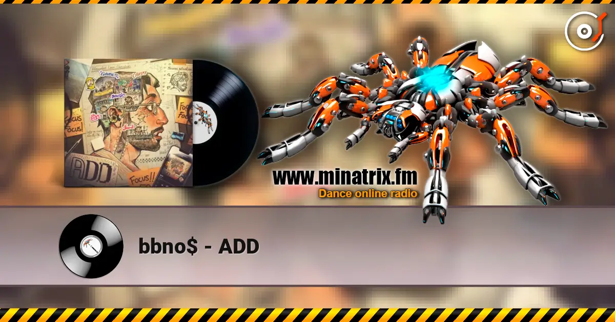 bbno$ - ADD écouter en ligne en haute qualité | Minatrix.FM
