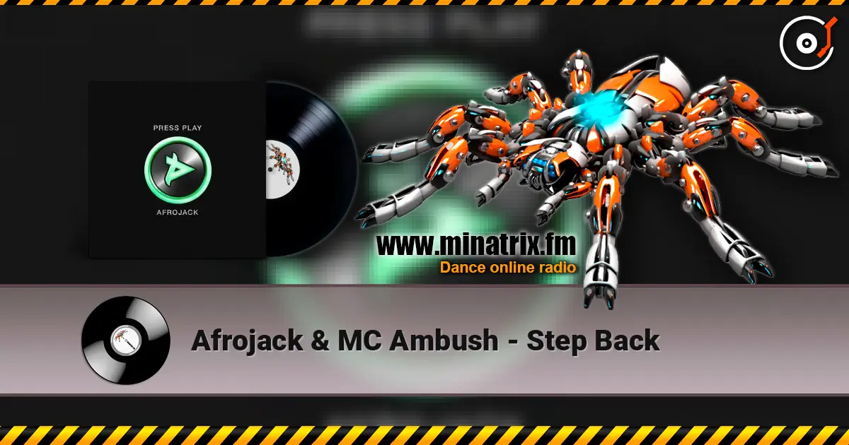 Afrojack & MC Ambush - Step Back écouter en ligne en haute qualité | Minatrix.FM