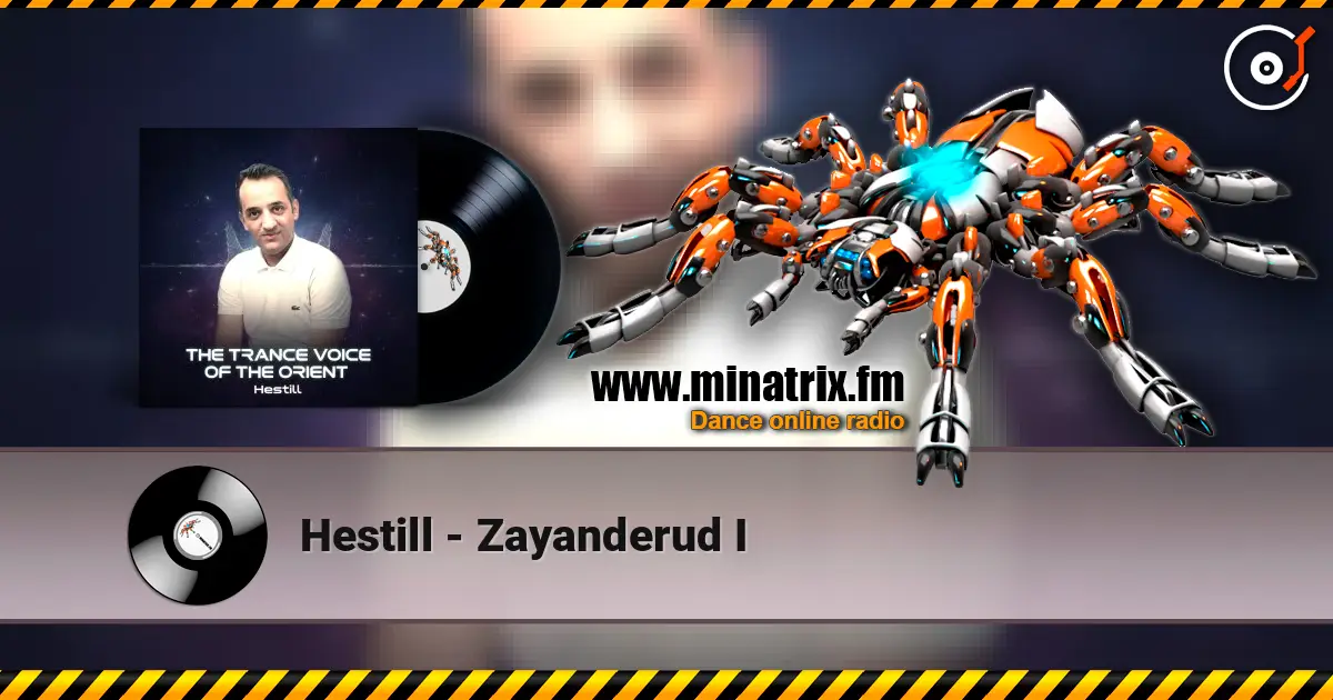 Hestill - Zayanderud I écouter en ligne en haute qualité | Minatrix.FM