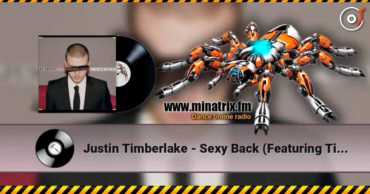 Justin Timberlake - Sexy Back (Featuring Timbaland) écouter en ligne en haute qualité | Minatrix.FM