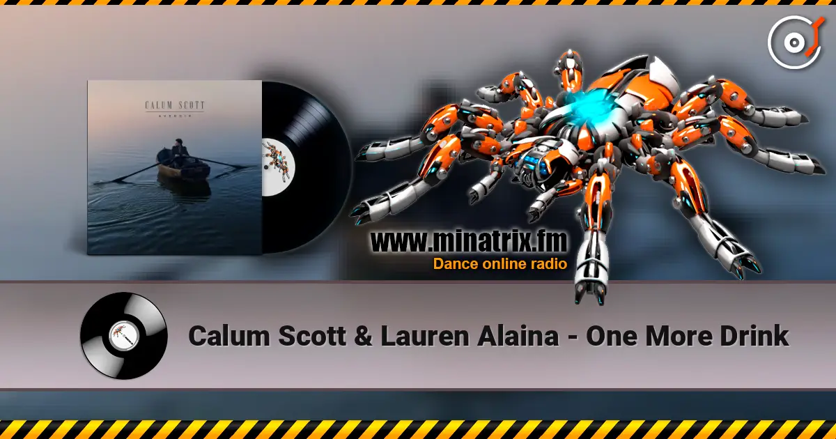Calum Scott & Lauren Alaina - One More Drink écouter en ligne en haute qualité | Minatrix.FM