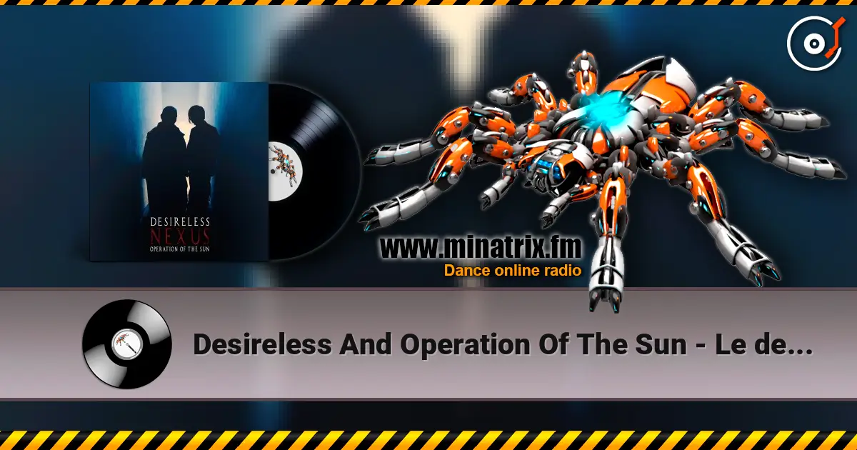 Desireless And Operation Of The Sun - Le deluge écouter en ligne en haute qualité | Minatrix.FM