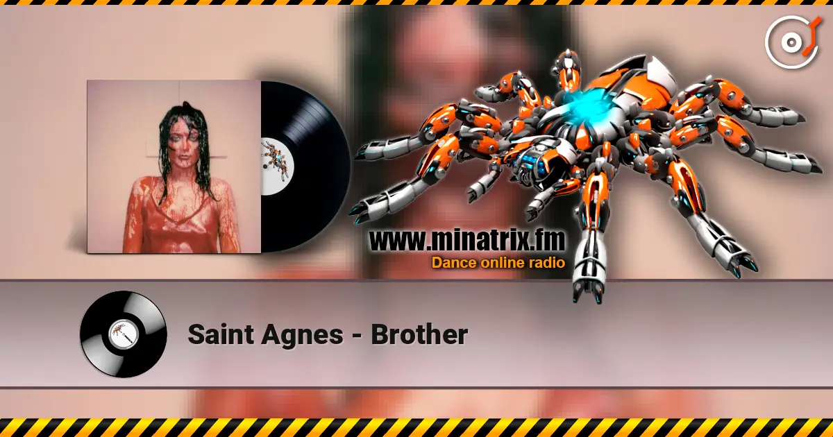 Saint Agnes - Brother écouter en ligne en haute qualité | Minatrix.FM