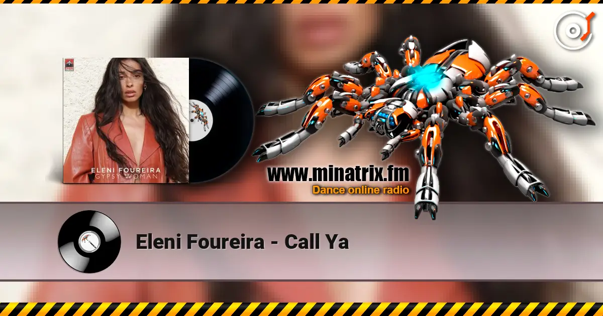 Eleni Foureira - Call Ya écouter en ligne en haute qualité | Minatrix.FM