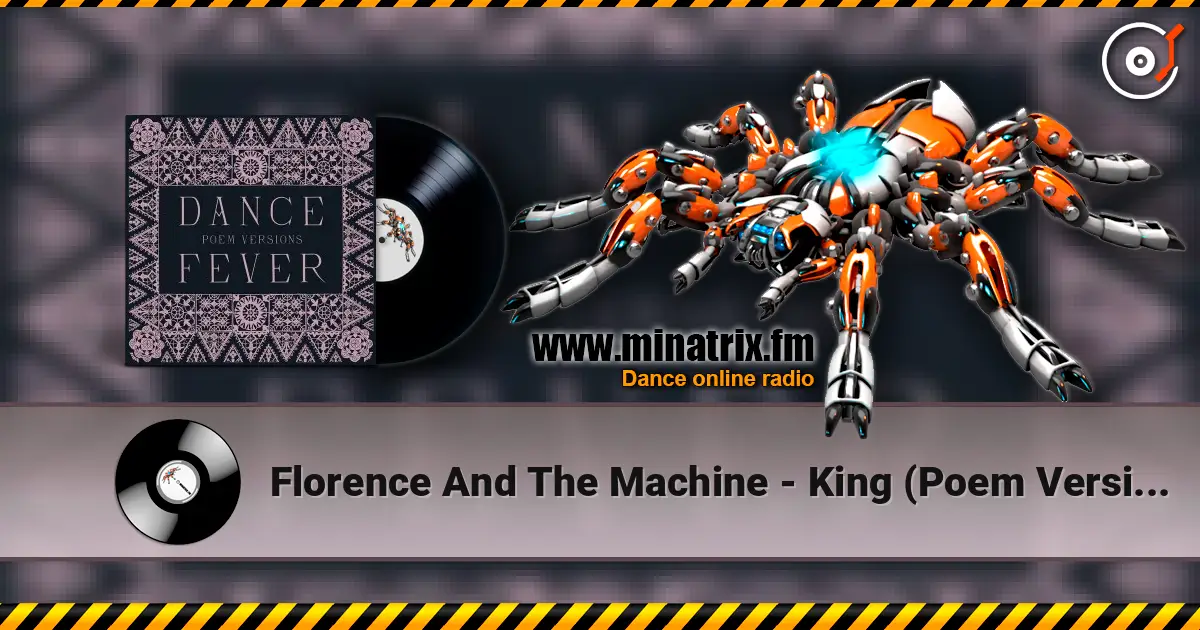 Florence And The Machine - King (Poem Version) écouter en ligne en haute qualité | Minatrix.FM