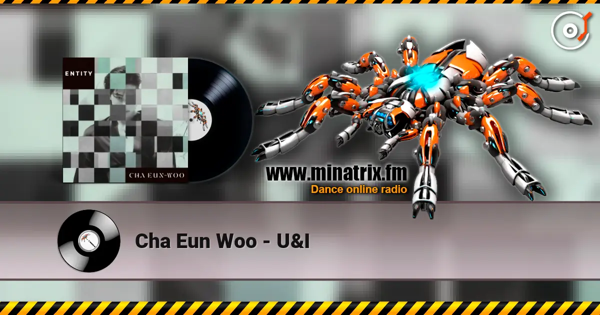 Cha Eun Woo - U&I écouter en ligne en haute qualité | Minatrix.FM