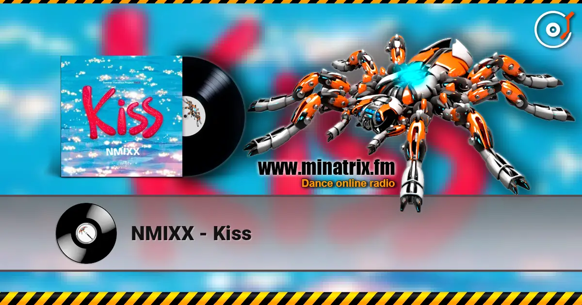 NMIXX - Kiss écouter en ligne en haute qualité | Minatrix.FM