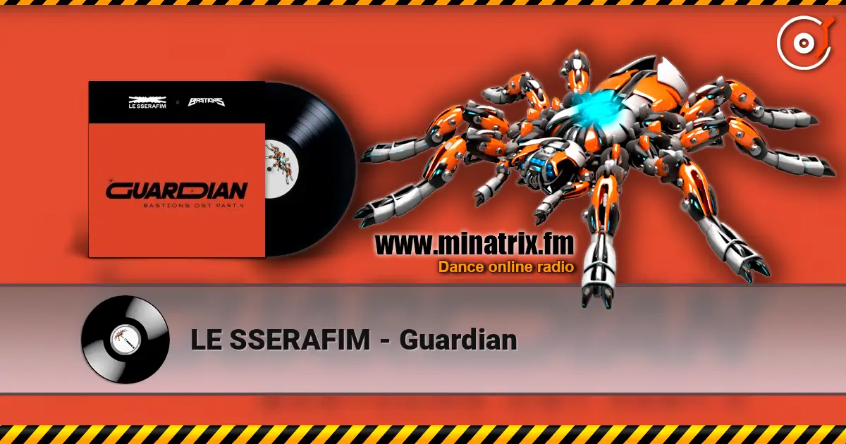 LE SSERAFIM - Guardian écouter en ligne en haute qualité | Minatrix.FM