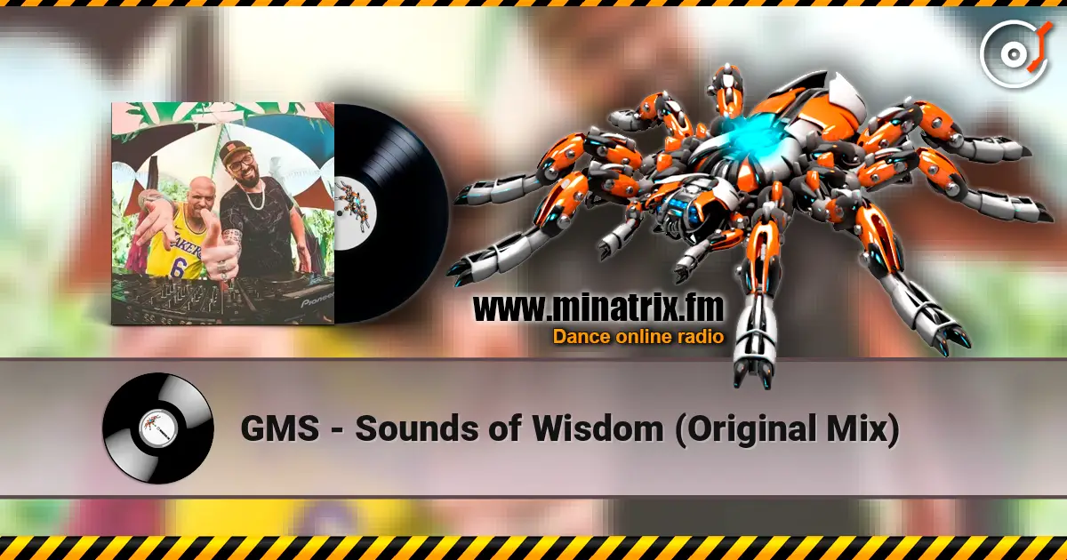 GMS - Sounds of Wisdom (Original Mix) écouter en ligne en haute qualité | Minatrix.FM