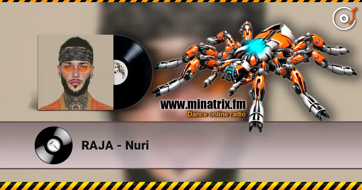 RAJA - Nuri écouter en ligne en haute qualité | Minatrix.FM
