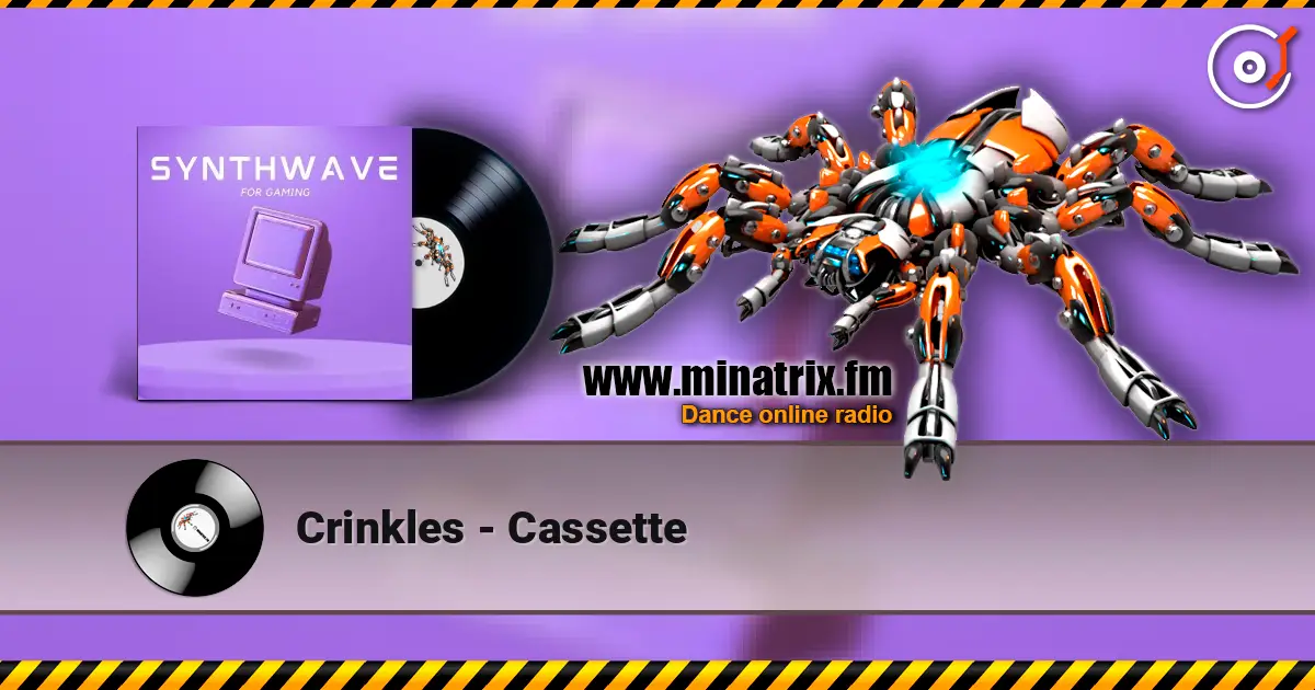 Crinkles - Cassette écouter en ligne en haute qualité | Minatrix.FM