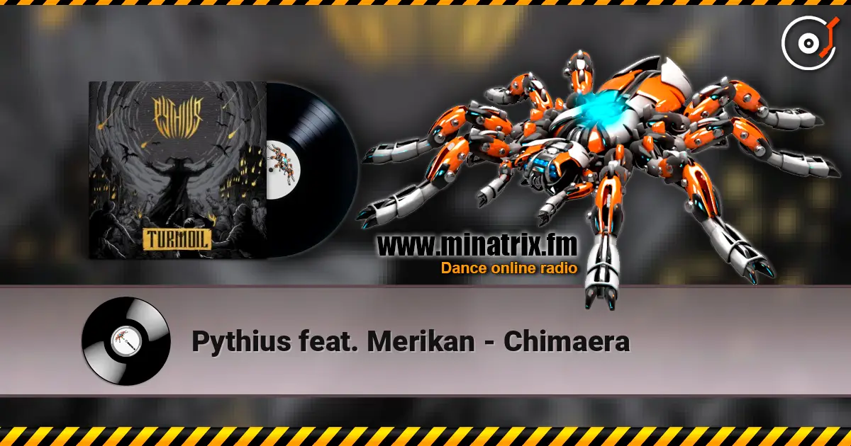 Pythius feat. Merikan - Chimaera écouter en ligne en haute qualité | Minatrix.FM
