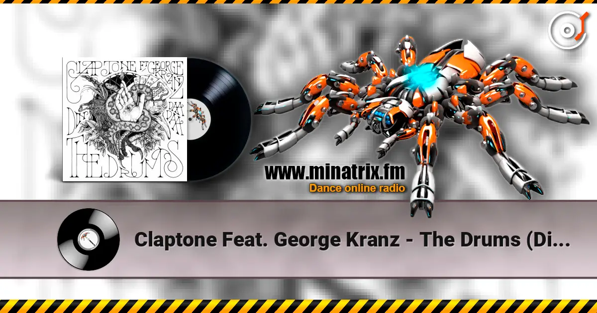 Claptone Feat. George Kranz - The Drums (Din Daa Daa) (Original Mix) écouter en ligne en haute qualité | Minatrix.FM