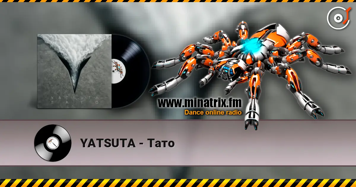 YATSUTA - Тато écouter en ligne en haute qualité | Minatrix.FM