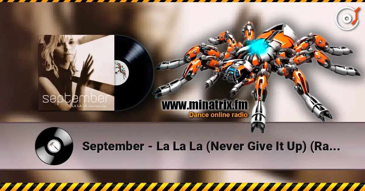 September - La La La (Never Give It Up) (Radio Version) écouter en ligne en haute qualité | Minatrix.FM