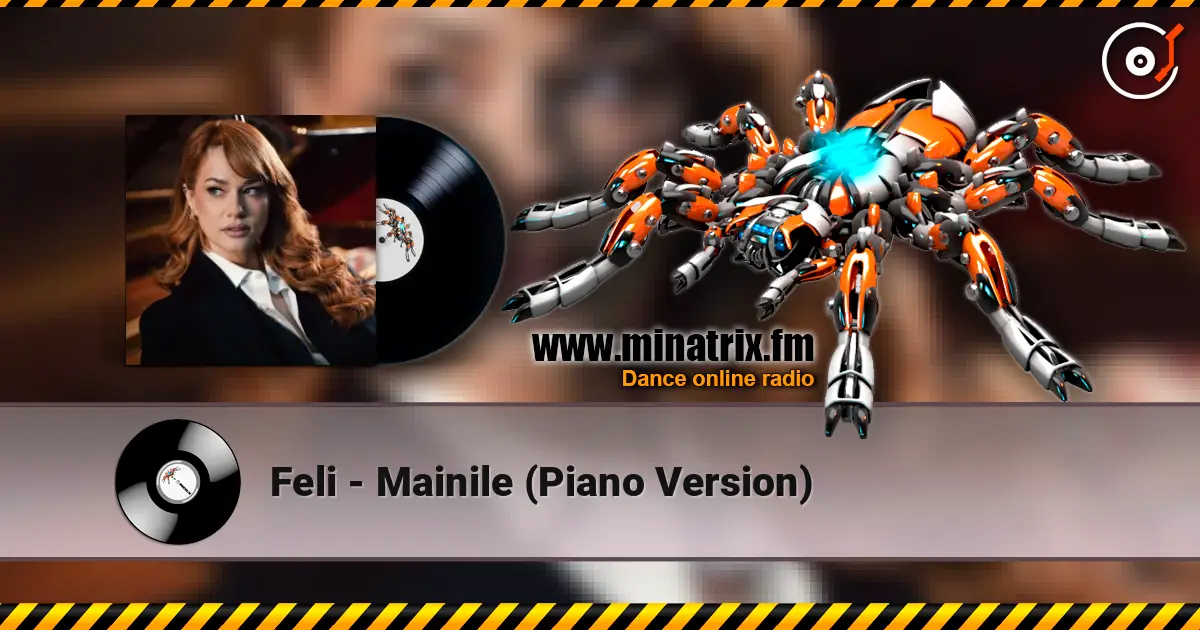 Feli - Mainile (Piano Version) écouter en ligne en haute qualité | Minatrix.FM