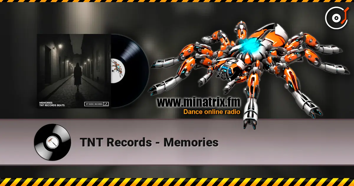 TNT Records - Memories écouter en ligne en haute qualité | Minatrix.FM
