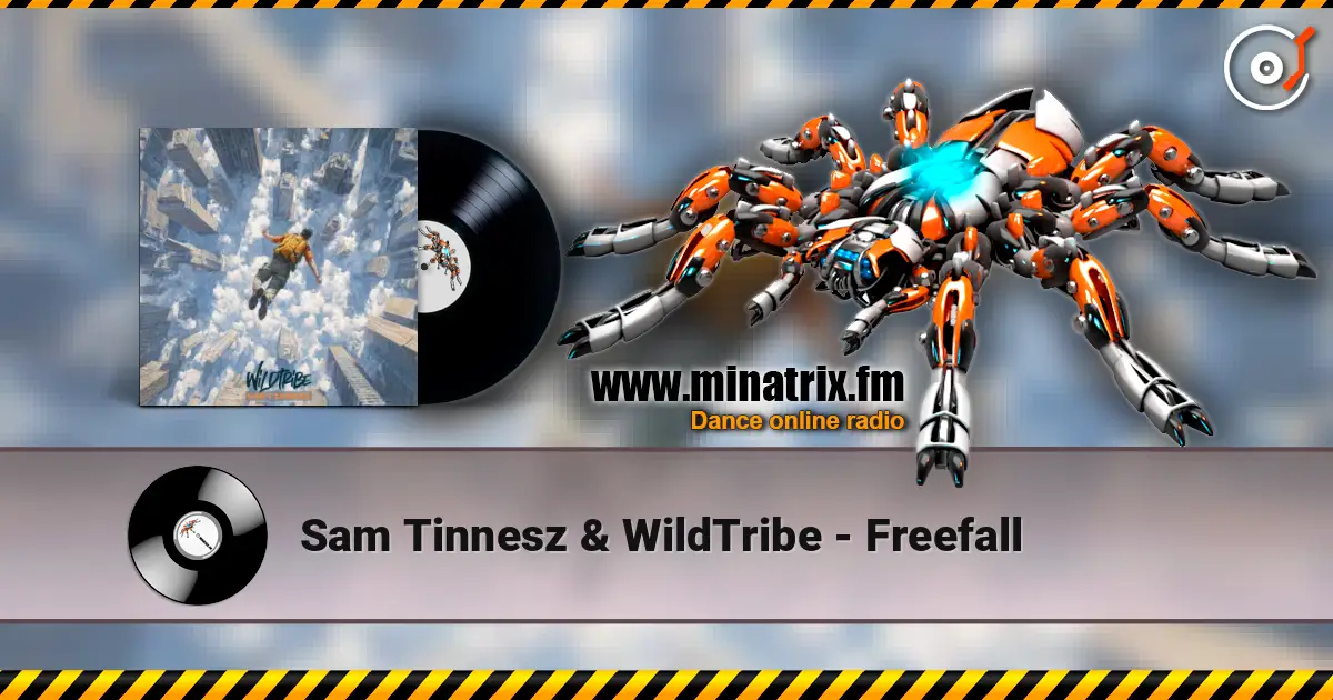 Sam Tinnesz & WildTribe - Freefall écouter en ligne en haute qualité | Minatrix.FM