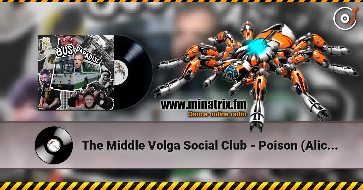 The Middle Volga Social Club - Poison (Alice Cooper remix) écouter en ligne en haute qualité | Minatrix.FM