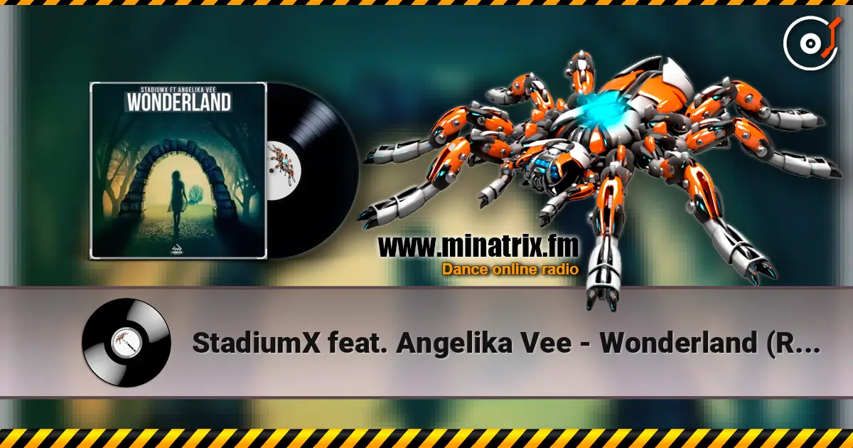 StadiumX feat. Angelika Vee - Wonderland (Radio Edit) écouter en ligne en haute qualité | Minatrix.FM