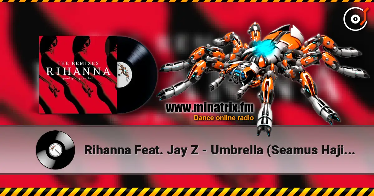 Rihanna Feat. Jay Z - Umbrella (Seamus Haji And Paul Emanuel Remix) écouter en ligne en haute qualité | Minatrix.FM