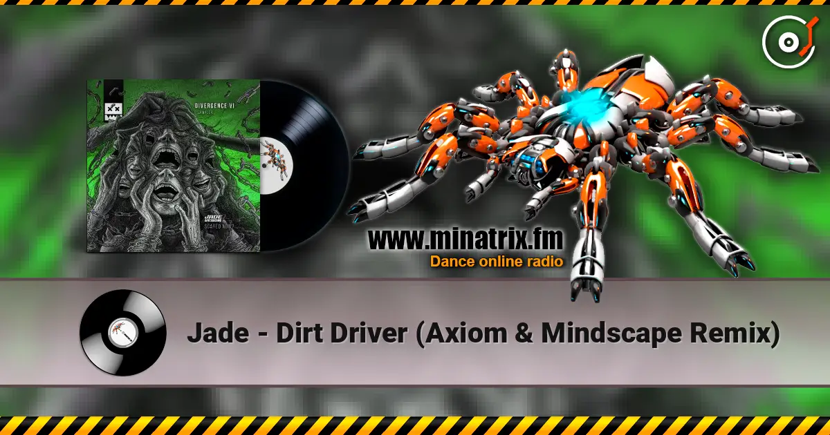 Jade - Dirt Driver (Axiom & Mindscape Remix) écouter en ligne en haute qualité | Minatrix.FM