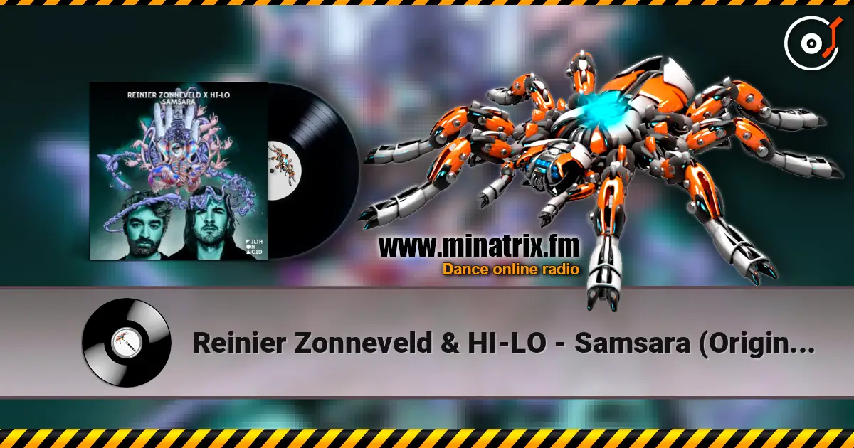 Reinier Zonneveld & HI-LO - Samsara (Original Mix) écouter en ligne en haute qualité | Minatrix.FM