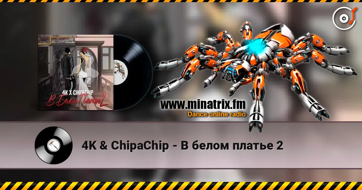 4K & ChipaChip - В белом платье 2 écouter en ligne en haute qualité | Minatrix.FM